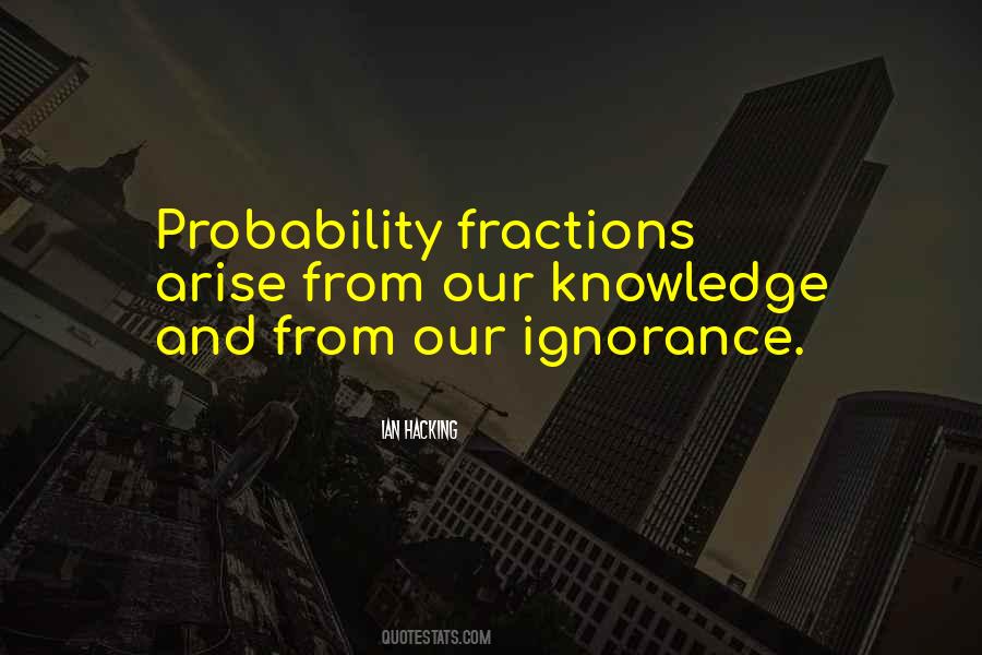 Quotes About Knowledge And Ignorance #172188