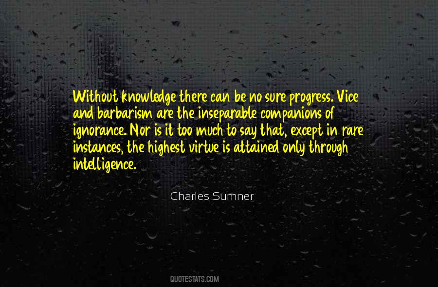 Quotes About Knowledge And Ignorance #43566