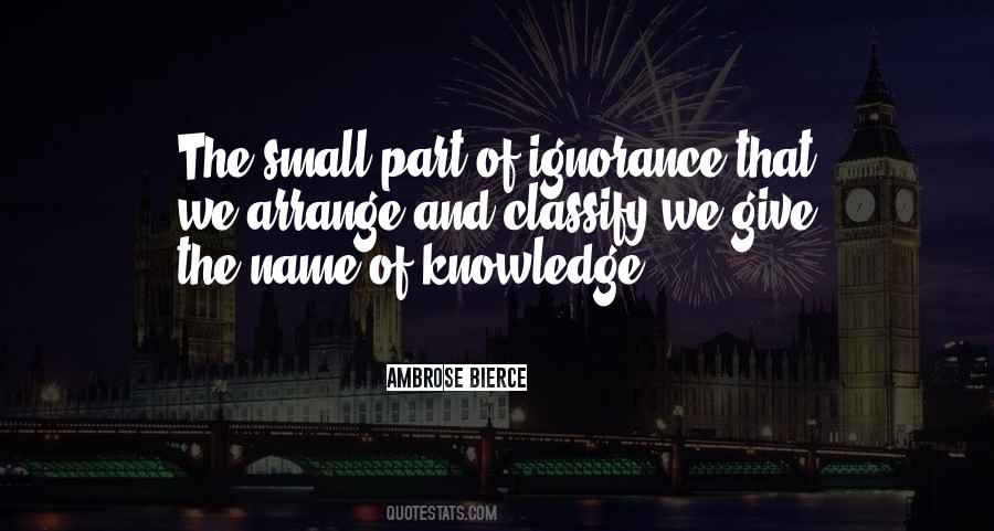 Quotes About Knowledge And Ignorance #628085