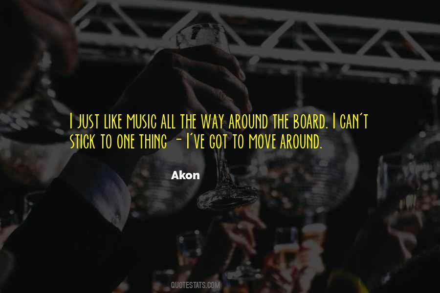 Akon's Quotes #1692660