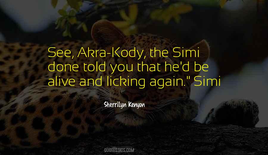 Akra Quotes #183629