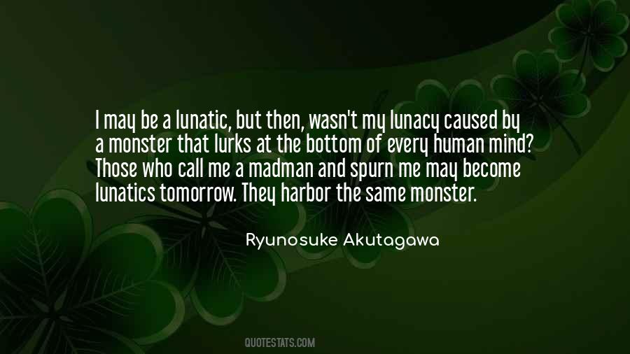 Akutagawa Quotes #421750