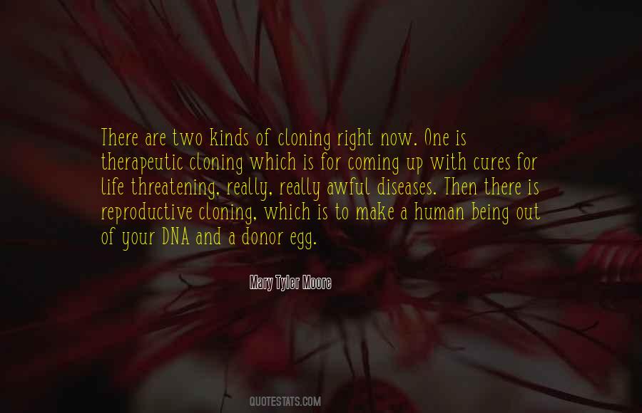 Quotes About Therapeutic Cloning #692779