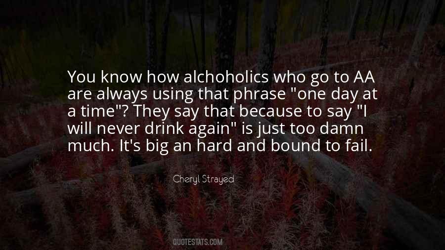 Alchoholics Quotes #1410516