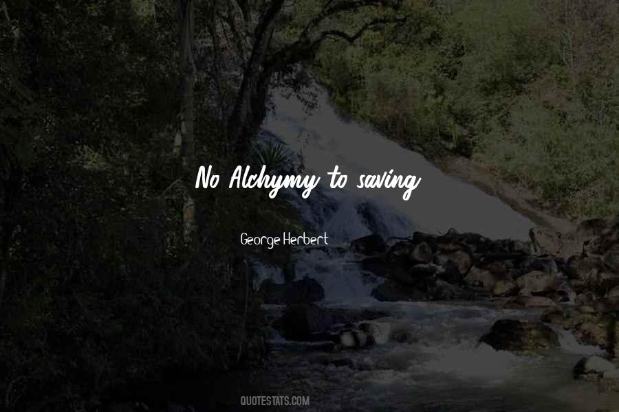 Alchymy Quotes #1290025