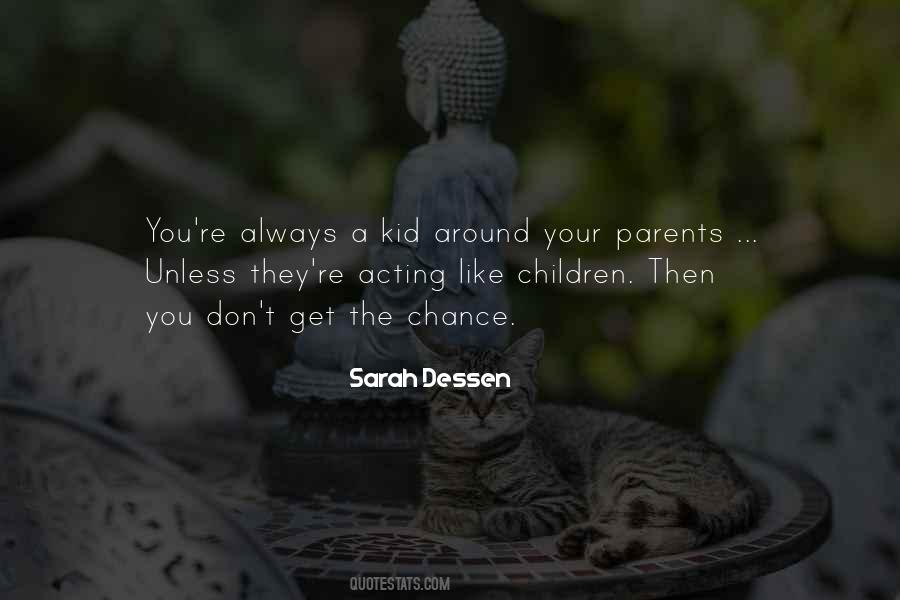 Quotes About Acting Like A Kid #1150164