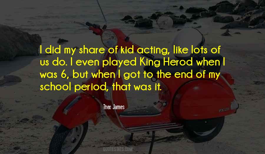 Quotes About Acting Like A Kid #1340003