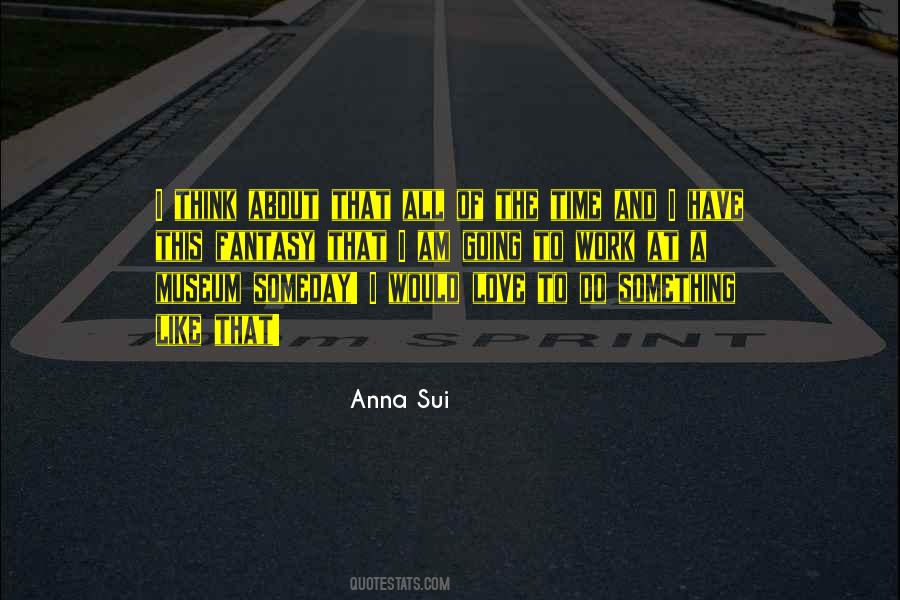 Quotes About Going To A Museum #1795419