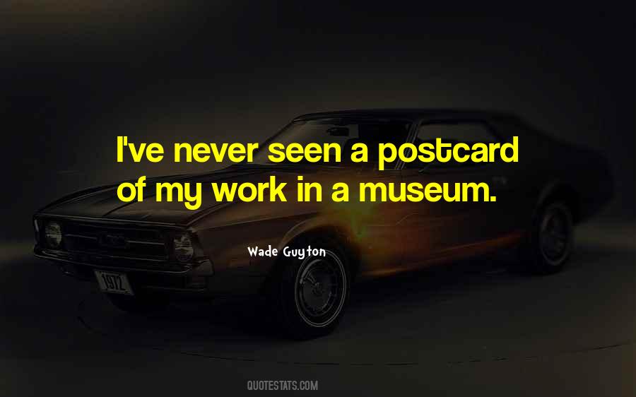 Quotes About Going To A Museum #23997