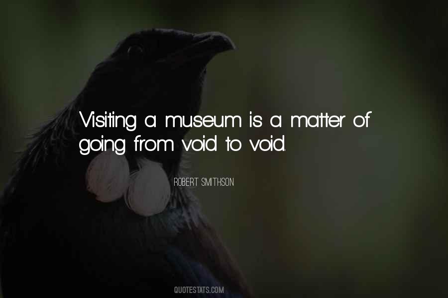 Quotes About Going To A Museum #406608