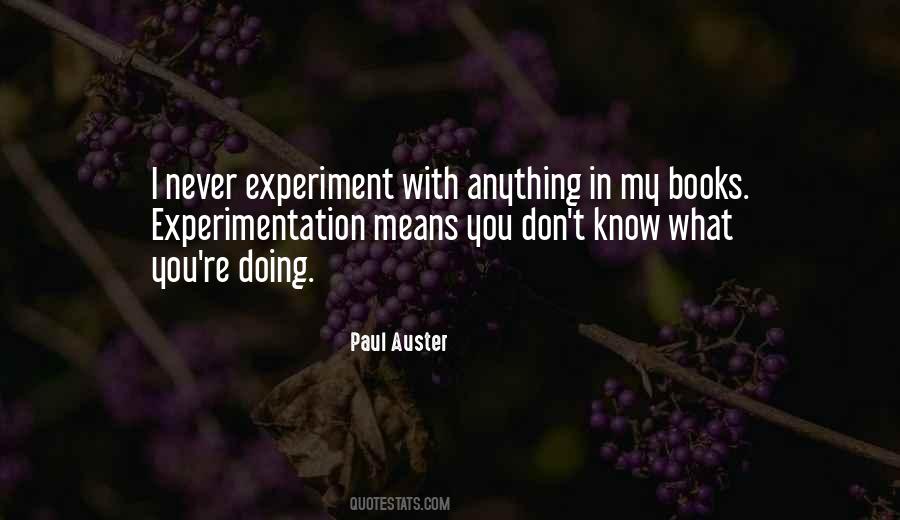 Quotes About Experimentation #463492