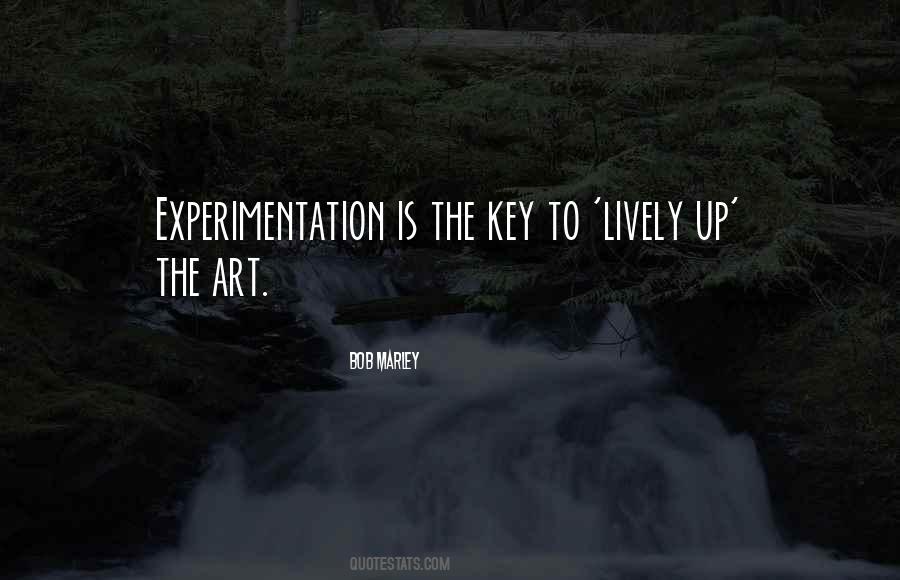 Quotes About Experimentation #695148