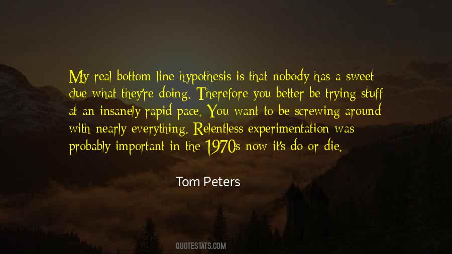 Quotes About Experimentation #936041