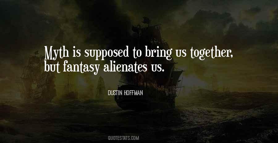 Alienates Quotes #189075