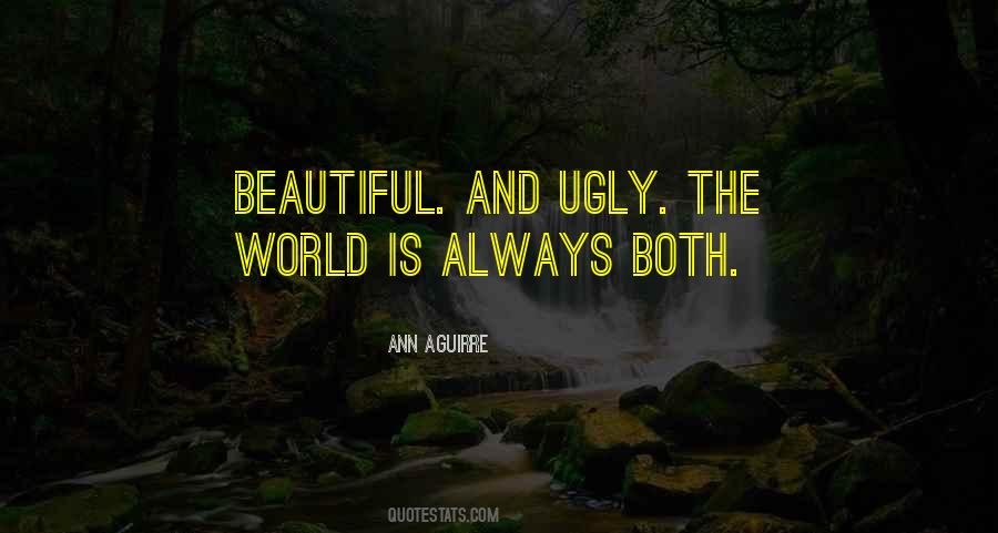 Quotes About Ugly World #1159273