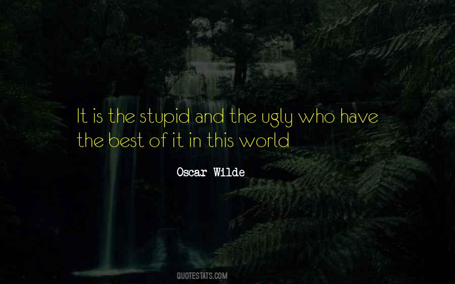 Quotes About Ugly World #1251557