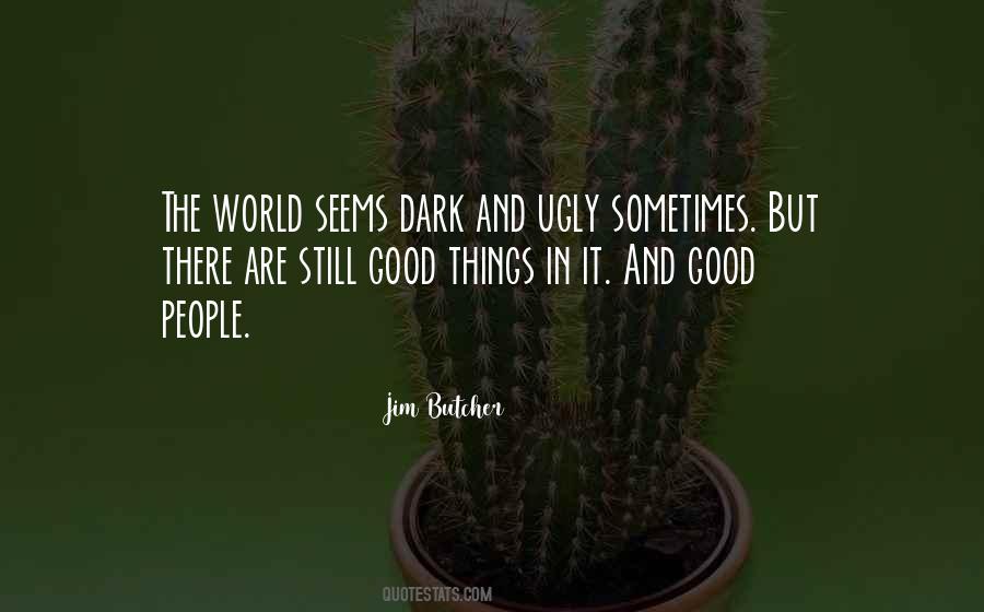 Quotes About Ugly World #416246