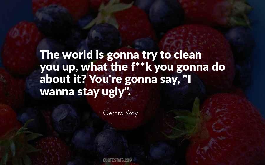 Quotes About Ugly World #858198