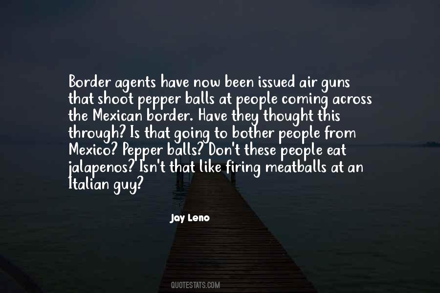 Quotes About Mexican Border #1192121