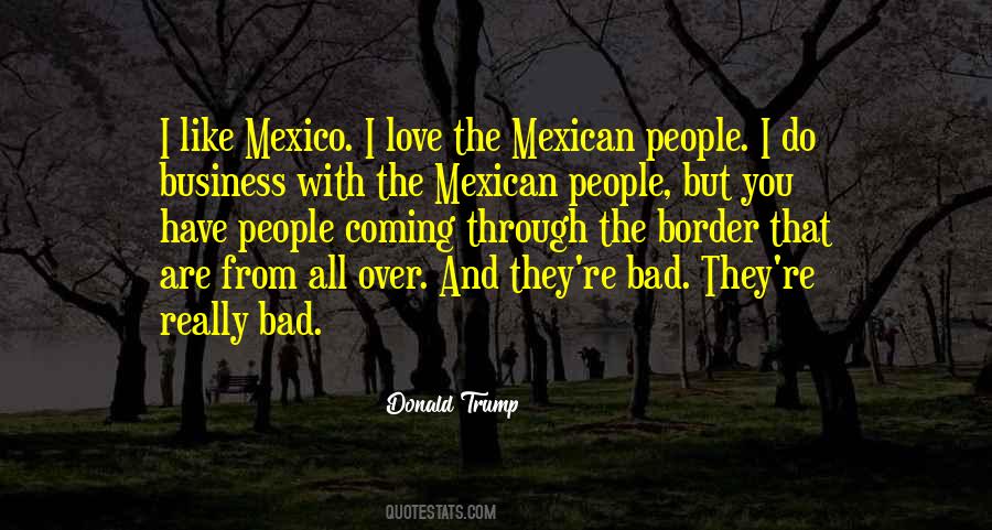 Quotes About Mexican Border #1254036