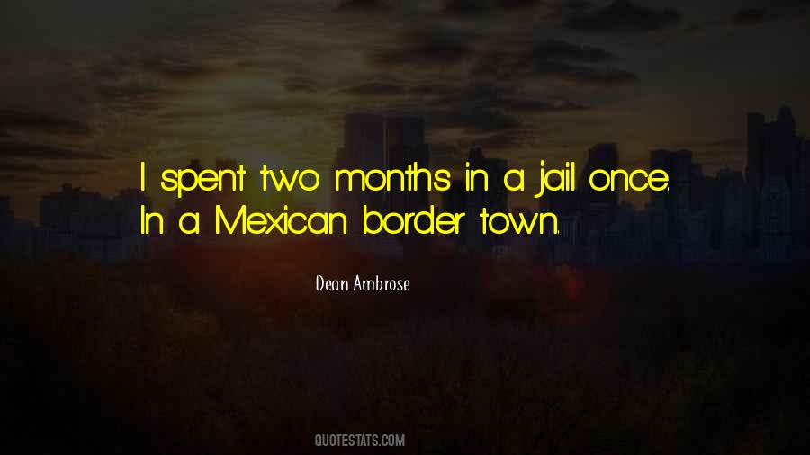 Quotes About Mexican Border #168834
