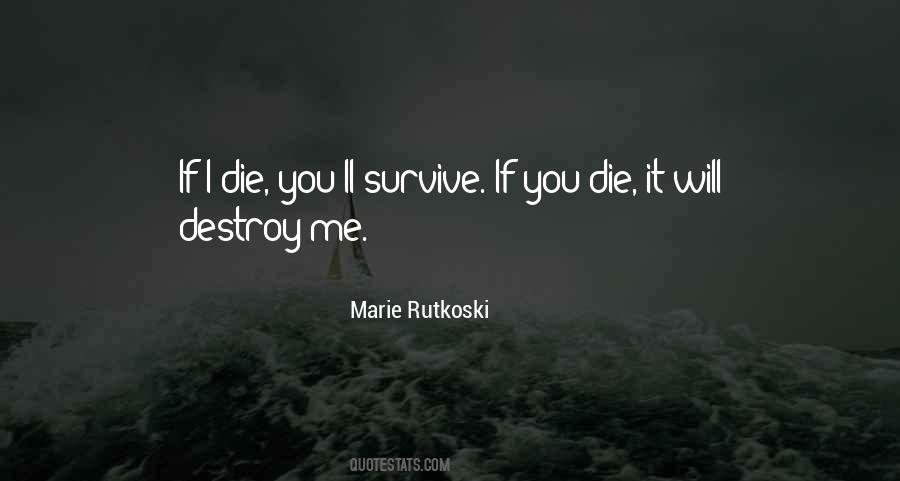 Quotes About If I Die #1686126