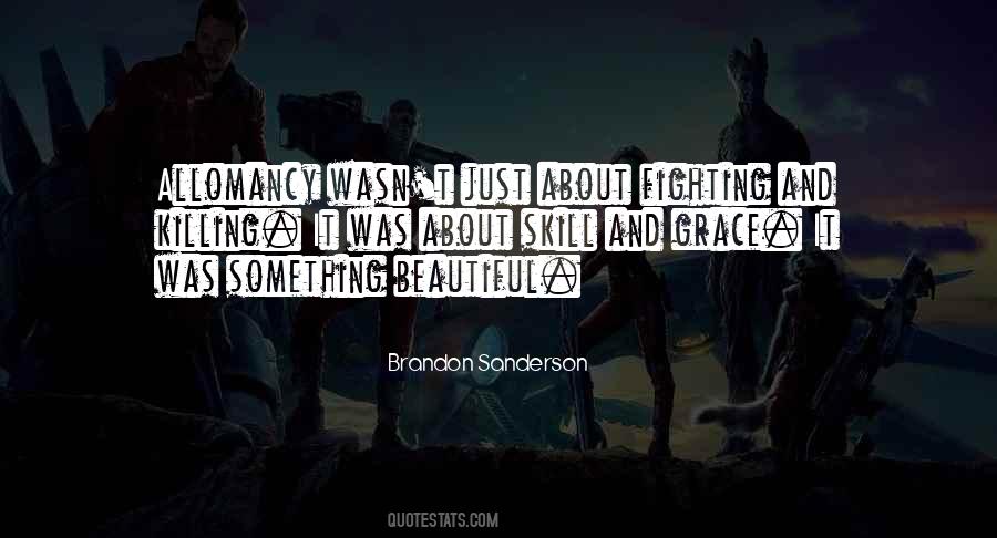 Allomancy Quotes #797500