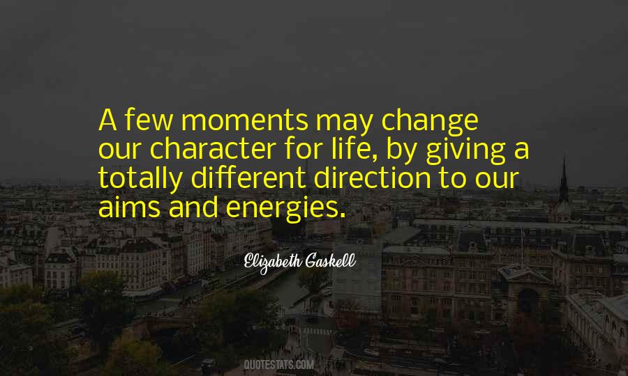 Quotes About Moments That Change You #236741
