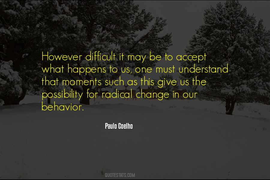 Quotes About Moments That Change You #672793