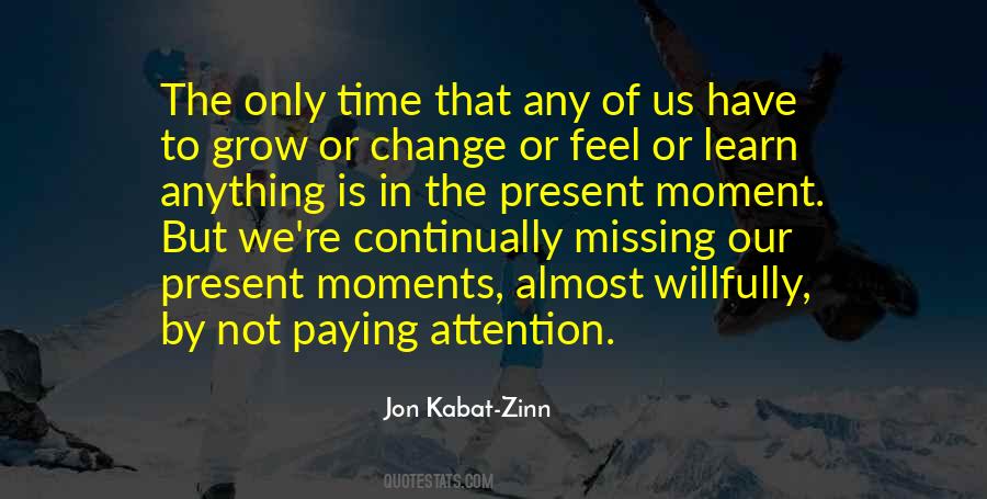 Quotes About Moments That Change You #854913