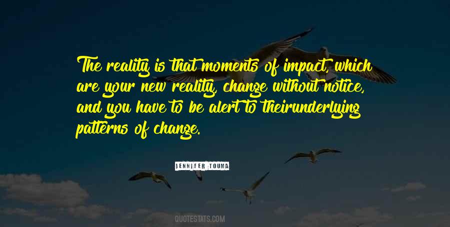 Quotes About Moments That Change You #968501