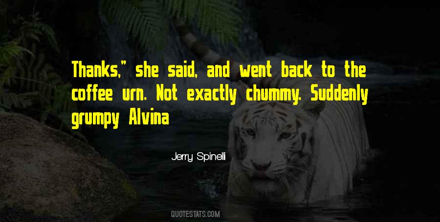 Alvina Quotes #1392815