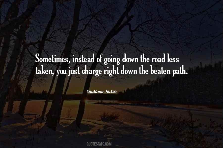 Quotes About The Beaten Path #264036