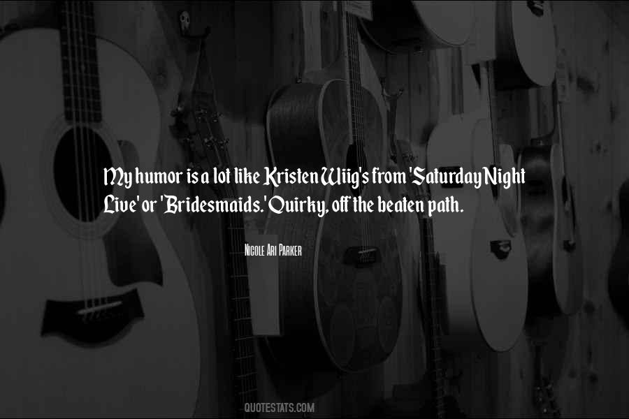 Quotes About The Beaten Path #882004 Quotes About The Beaten Path #882004