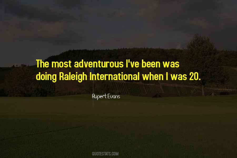 Quotes About Adventurous #1001336