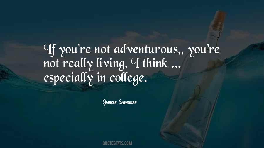 Quotes About Adventurous #1657089