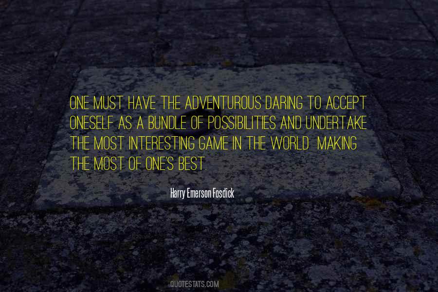 Quotes About Adventurous #1658922