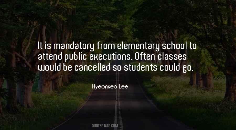 Quotes About Elementary School #1287356