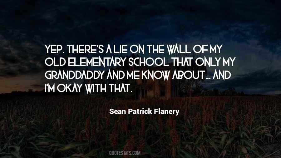 Quotes About Elementary School #1328490