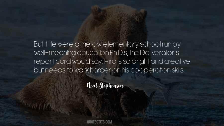 Quotes About Elementary School #1430080