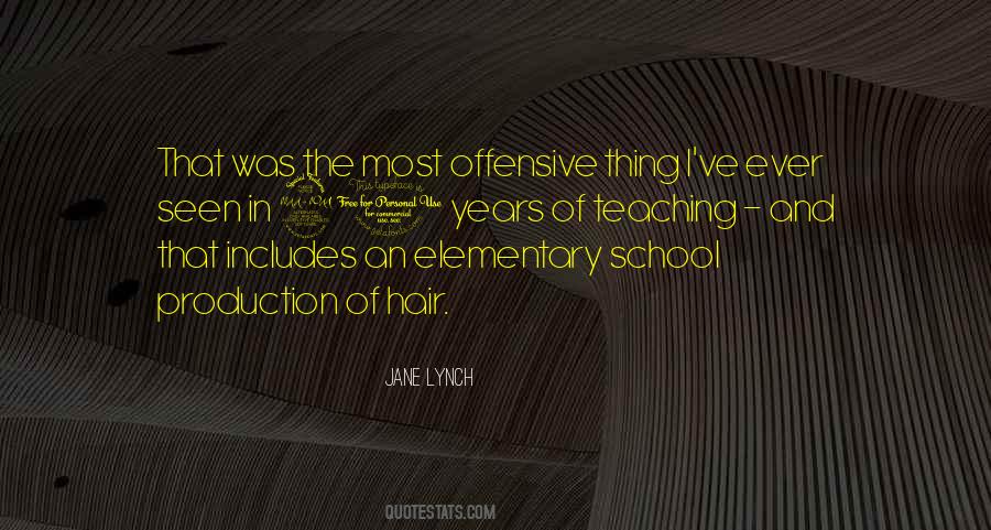 Quotes About Elementary School #1465293