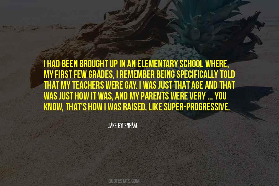 Quotes About Elementary School #1738499