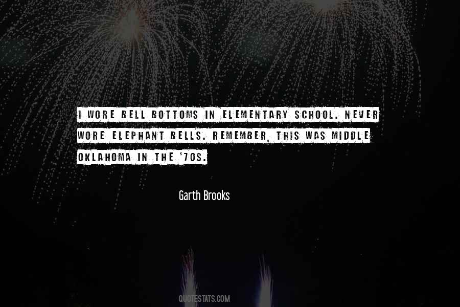 Quotes About Elementary School #932002