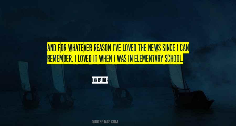 Quotes About Elementary School #966267