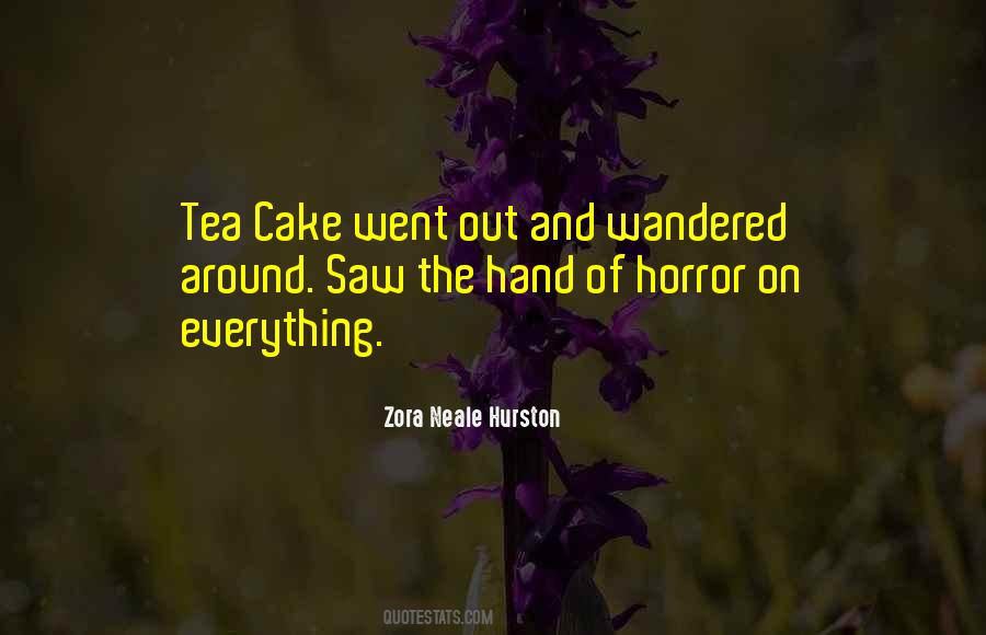 Quotes About Tea Cake #1440442