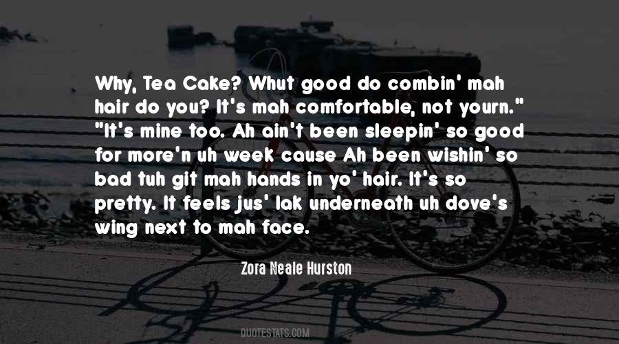 Quotes About Tea Cake #227291