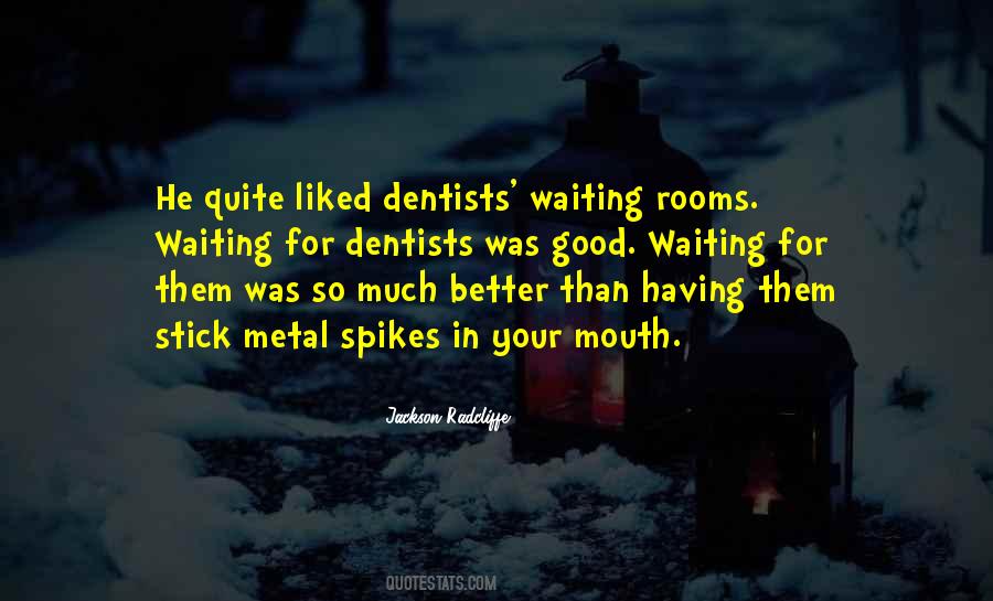 Quotes About Waiting Rooms #180252