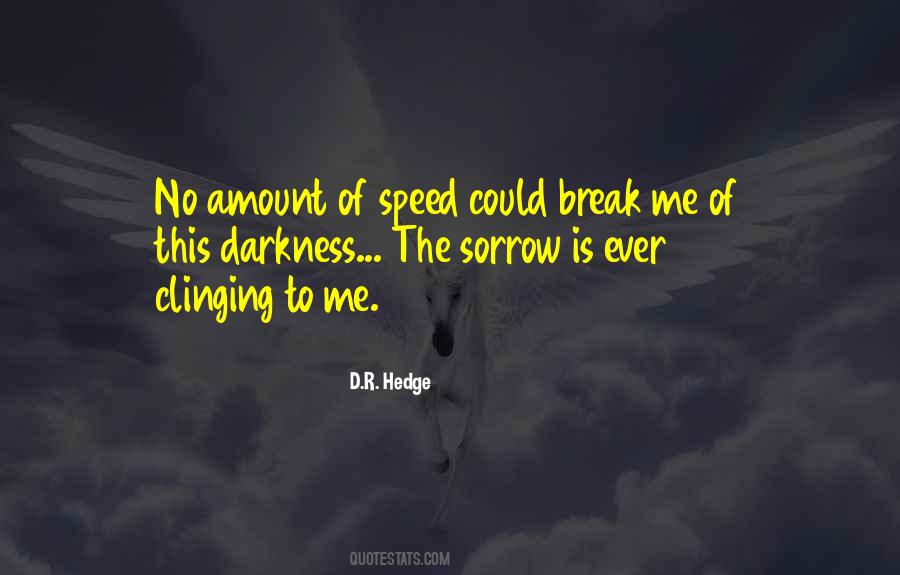 Quotes About Clinging #454407 Quotes About Clinging #454407