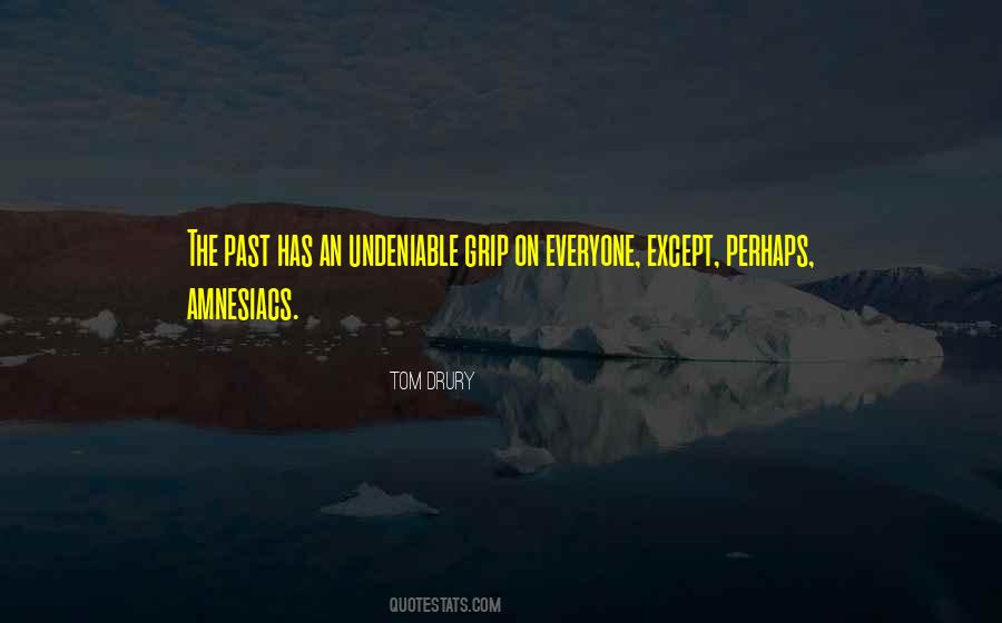 Amnesiacs Quotes #637975