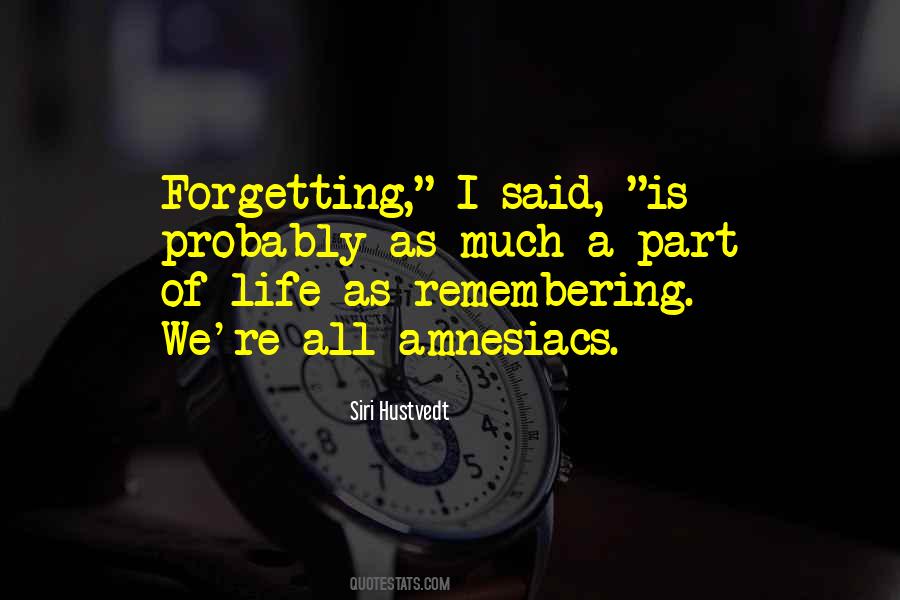 Amnesiacs Quotes #746107